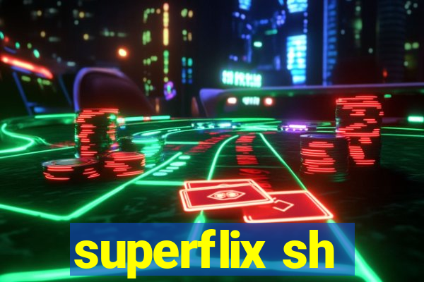 superflix sh